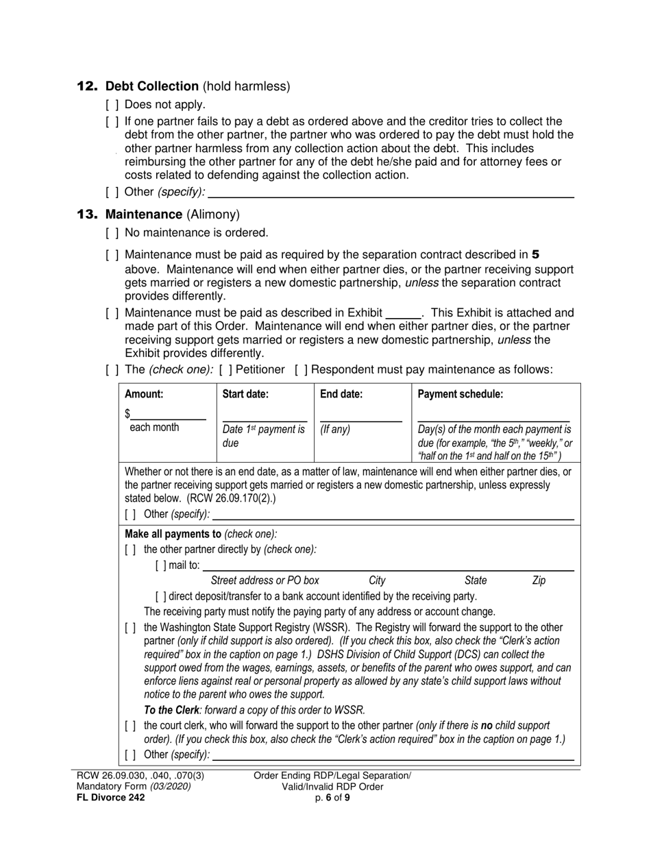 Form FL Divorce242 Final Order Ending Registered Domestic Partnership (Dissolution Decree) / Final Legal Separation Order / Invalid Registered Domestic Partnership Order (Annulment Decree) / Valid Registered Domestic Partnership Order - Washington, Page 6