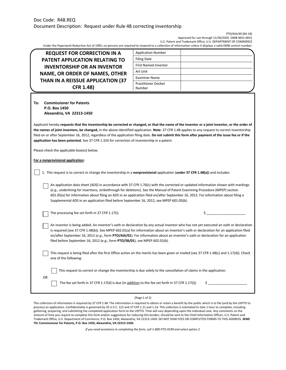 Form PTO / SB / 40 Request for Correction in a Patent Application Relating to Inventorship or an Inventor Name, or Order of Names, Other Than in a Reissue Application (37 Cfr 1.48), Page 1