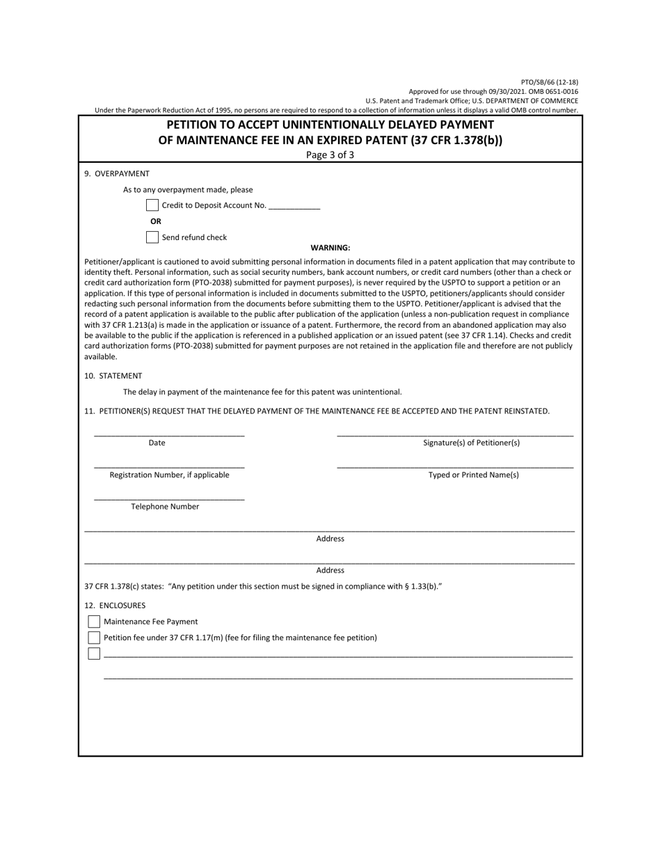 Form PTO / SB / 66 Petition to Accept Unintentionally Delayed Payment of Maintenance Fee in an Expired Patent (37 Cfr 1.378(B)), Page 3
