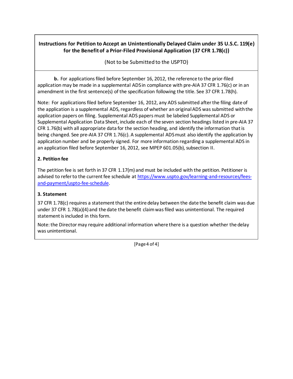 Form PTO / SB / 445 Petition to Accept an Unintentionally Delayed Claim Under 35 U.s.c. 119(E) for the Benefit of a Prior-Filed Provisonal Application (37 Cfr 1.78(C)), Page 4