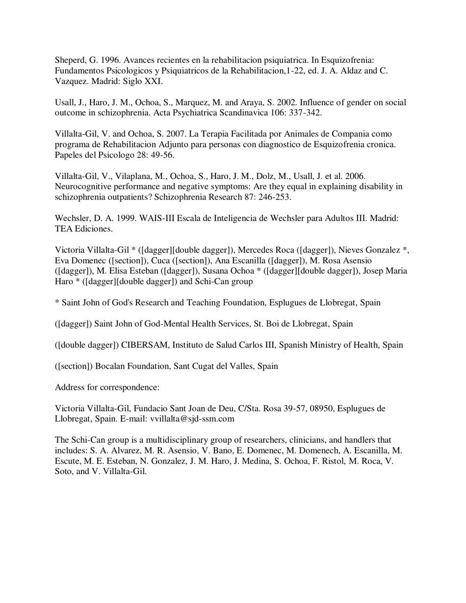 Dog-Assisted Therapy in the Treatment of Chronic Schizophrenia Inpatients - Victoria Villalta-Gil, Mercedes Roca, Nieves Gonzalez, Eva Domenec, Cuca, Ana Escanilla, M. Rosa Asensio, M. Elisa Esteban, Susana Ochoa, Josep Maria Haro. Anthrozoos, Page 10