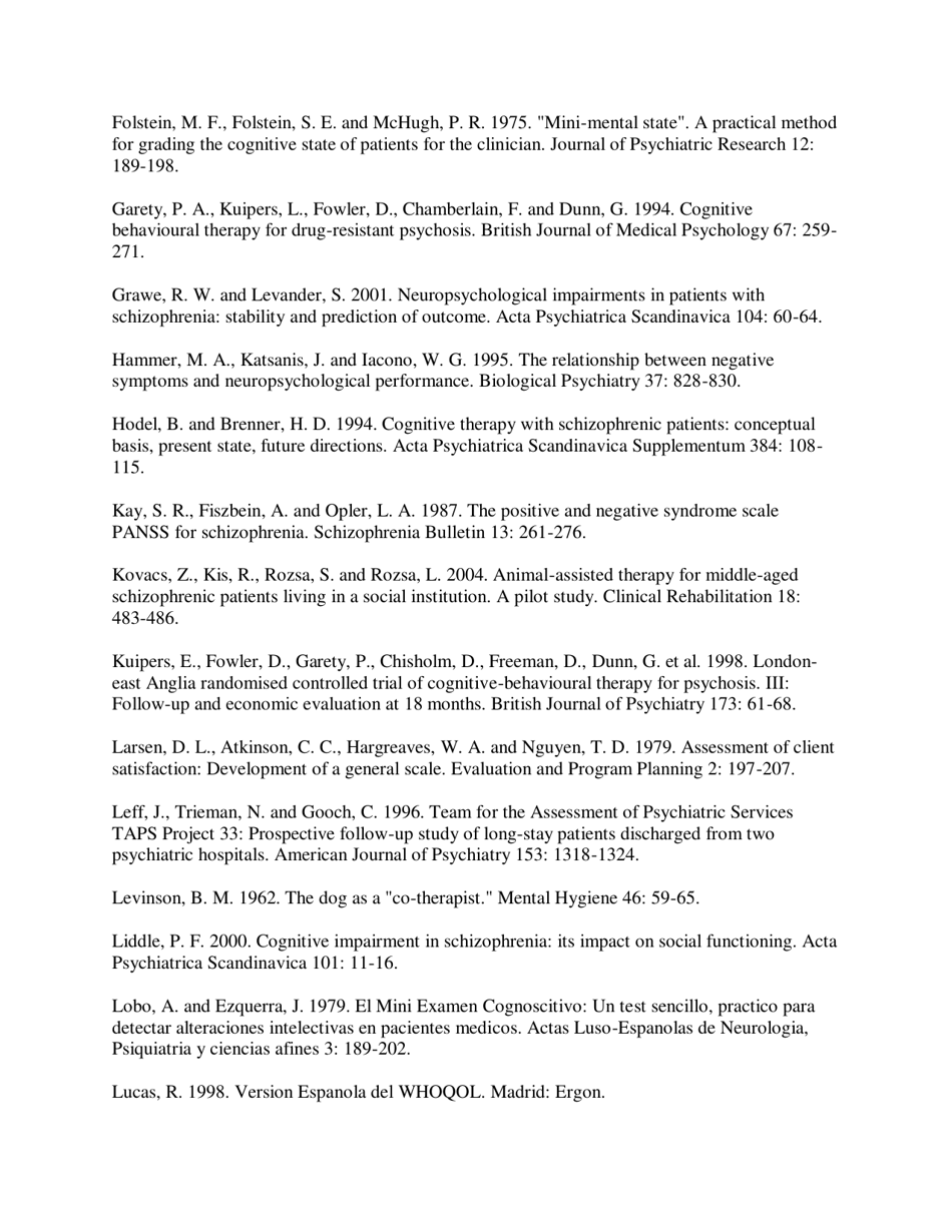 Dog-Assisted Therapy in the Treatment of Chronic Schizophrenia Inpatients - Victoria Villalta-Gil, Mercedes Roca, Nieves Gonzalez, Eva Domenec, Cuca, Ana Escanilla, M. Rosa Asensio, M. Elisa Esteban, Susana Ochoa, Josep Maria Haro. Anthrozoos, Page 8