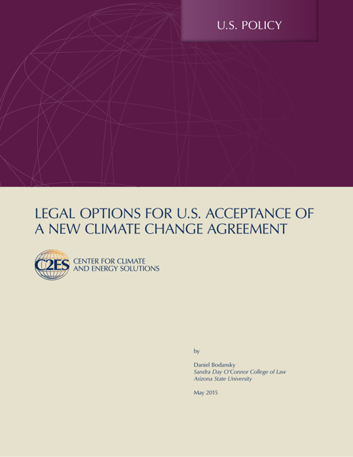 Legal Options for U.S. Acceptance of a New Climate Change Agreement - Center for Climate and Energy Solutions Download Pdf