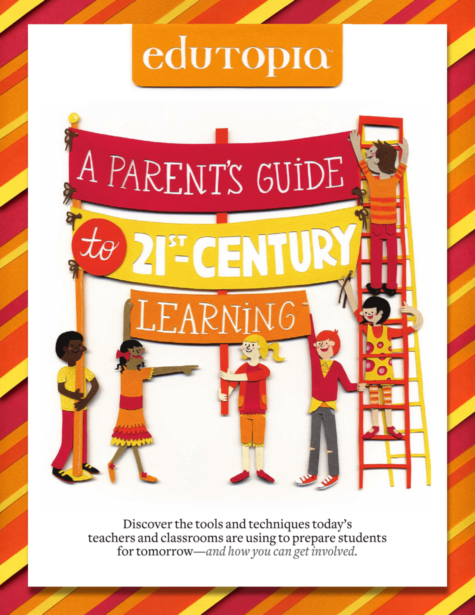 A Parent's Guide to 21st-Century Learning - Edutopia Download Printable ...