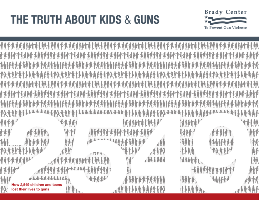The Truth About Kids & Guns - Brady Center to Prevent Gun Violence