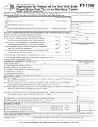 Document preview: Form FT-1006 Application for Refund of the New York State Diesel Motor Fuel Tax by an Omnibus Carrier - New York