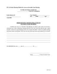 Document preview: Form JUV-18 Order Denying Motion for Access to Juvenile Court Hearing - Georgia (United States)