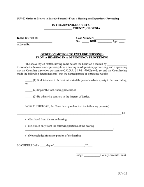 Form JUV-22 Order on Motion to Exclude Person(s) From a Hearing in a Dependency Proceeding - Georgia (United States)