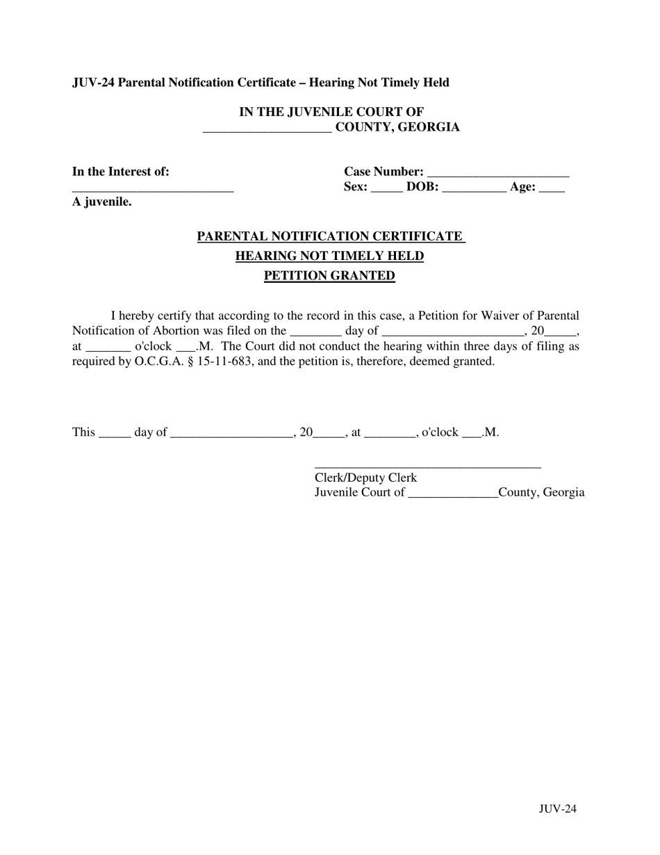 Form JUV-24 Parental Notification Certificate Hearing Not Timely Held Petition Granted - Georgia (United States), Page 1