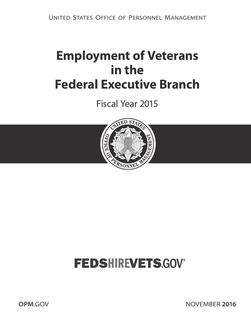Employment of Veterans in the Federal Executive Branch, 2015