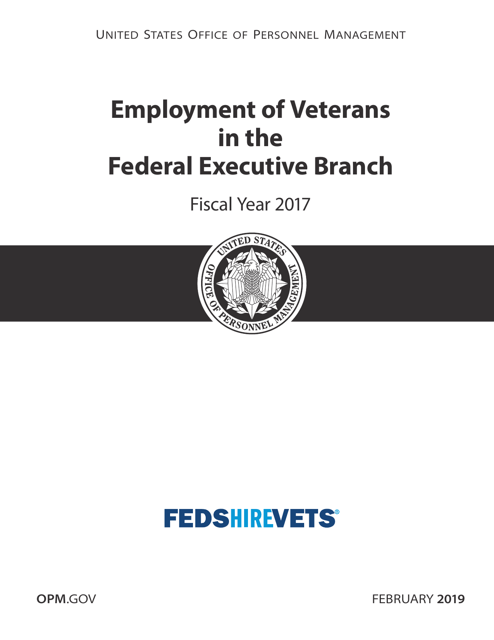 Employment of Veterans in the Federal Executive Branch, 2017