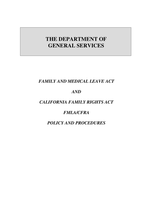 &quot;Family and Medical Leave Act and California Family Rights Act Fmla/Cfra Policy and Procedures&quot; - California Download Pdf