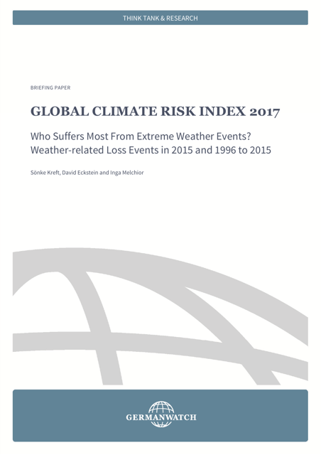 Global Climate Risk Index - Sonke Kreft, David Eckstein and Inga Melchior, Germanwatch, 2017
