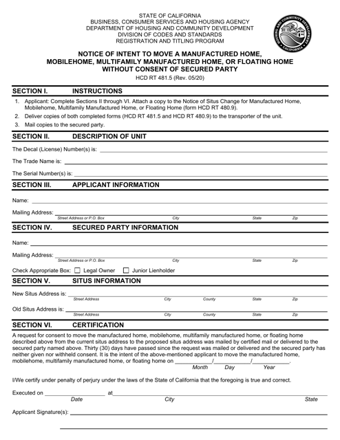 Form HCD RT481.5 Notice of Intent to Move a Manufactured Home, Mobilehome, Multifamily Manufactured Home, or Floating Home Without Consent of Secured Party - California
