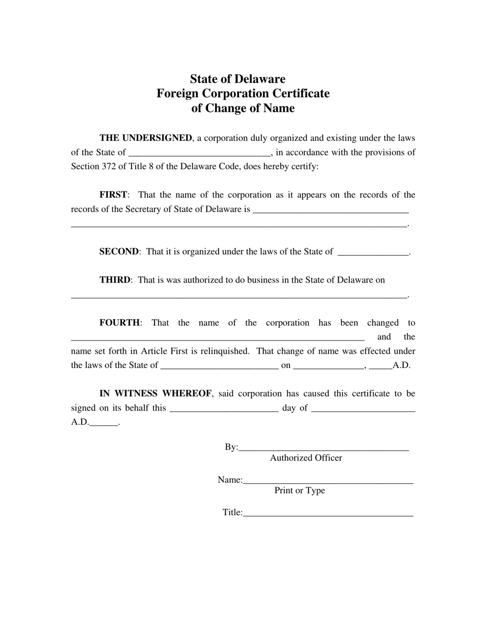 Delaware Certificate Of Foreign Corporation Amendment - Fill Out, Sign ...