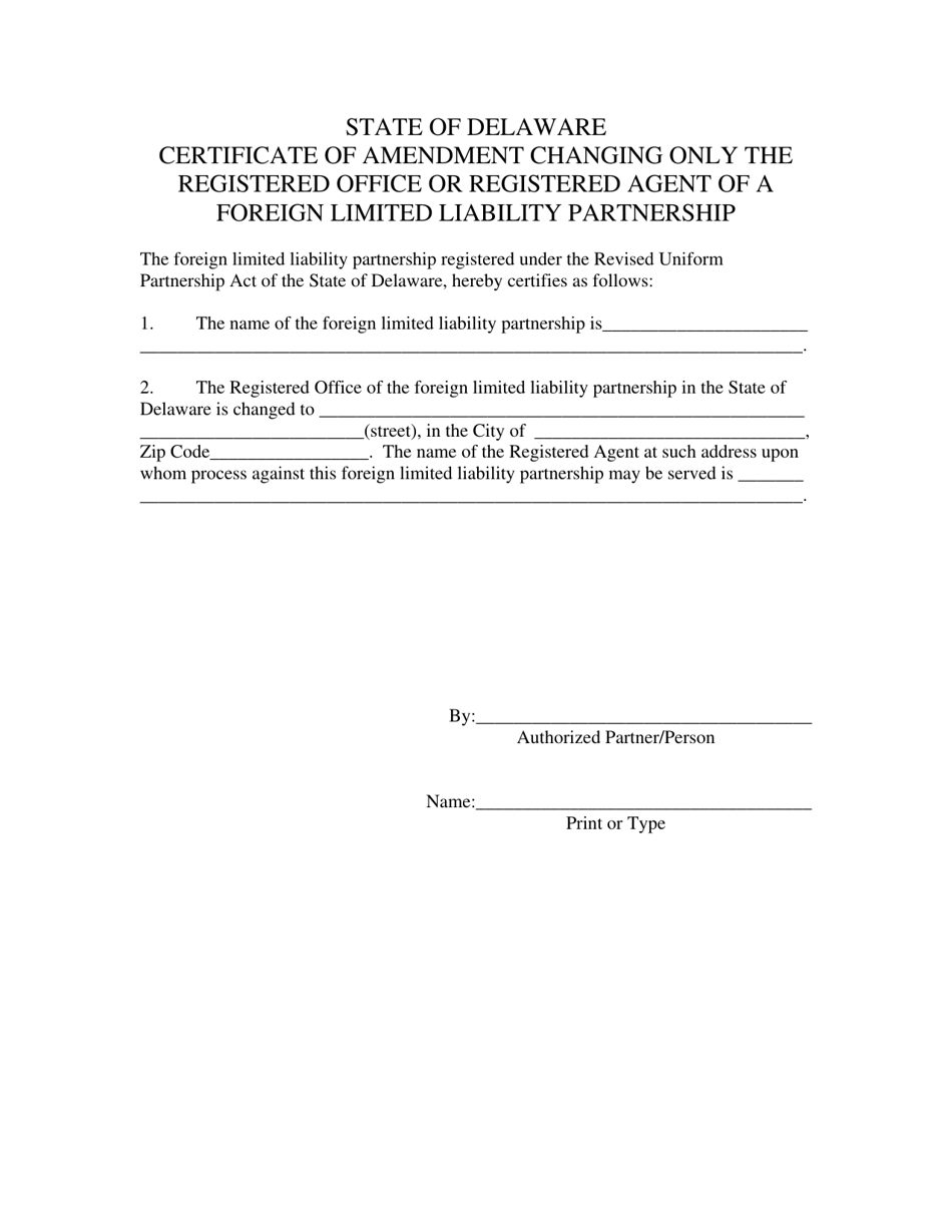 Certificate of Amendment Changing Only the Registered Office or Registered Agent of a Foreign Limited Liability Partnership - Delaware, Page 3