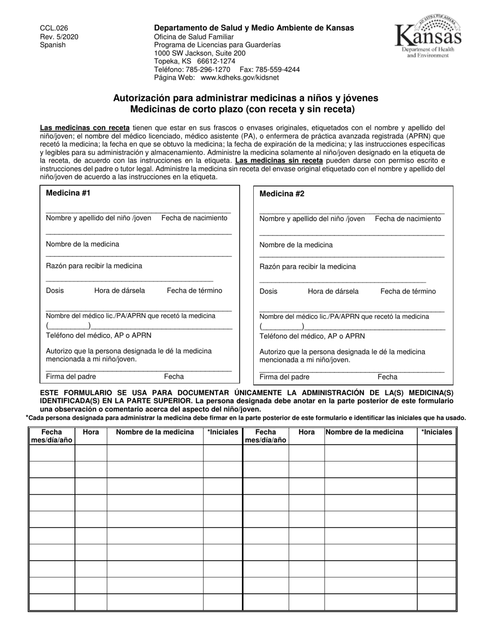 Formulario CCL.026 Autorizacion Para Administrar Medicinas a Ninos Y Jovenes Medicinas De Corto Plazo (Con Receta Y Sin Receta) - Kansas (Spanish), Page 1