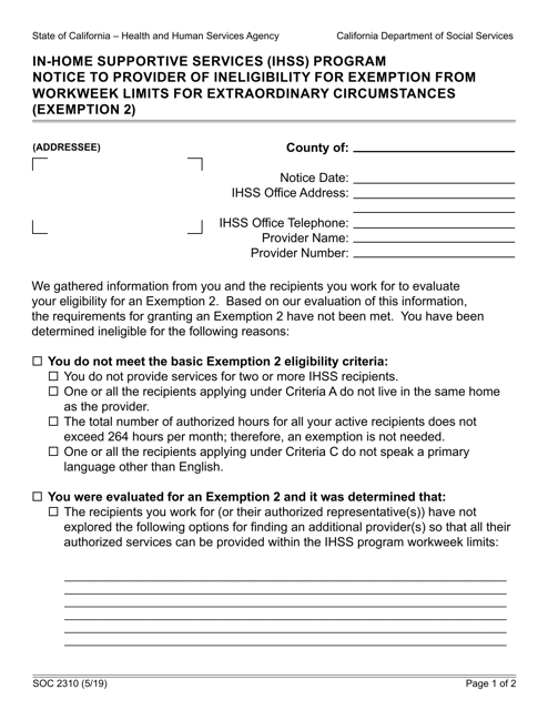 Document preview: Form SOC2310 In-home Supportive Services (Ihss) Program Notice to Provider of Ineligibility for Exemption From Workweek Limits for Extraordinary Circumstances (Exemption 2) - California