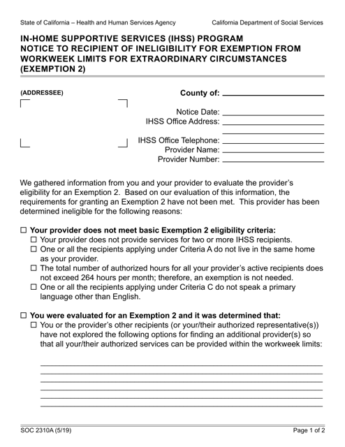Document preview: Form SOC2310A In-home Supportive Services (Ihss) Program Notice to Recipient of Ineligibility for Exemption From Workweek Limits for Extraordinary Circumstances (Exemption 2) - California