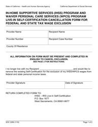 Document preview: Form SOC2299 In-home Supportive Services (Ihss) Program and Waiver Personal Care Services (Wpcs) Program Live-In Self-certification Cancellation Form for Federal and State Tax Wage Exclusion - California