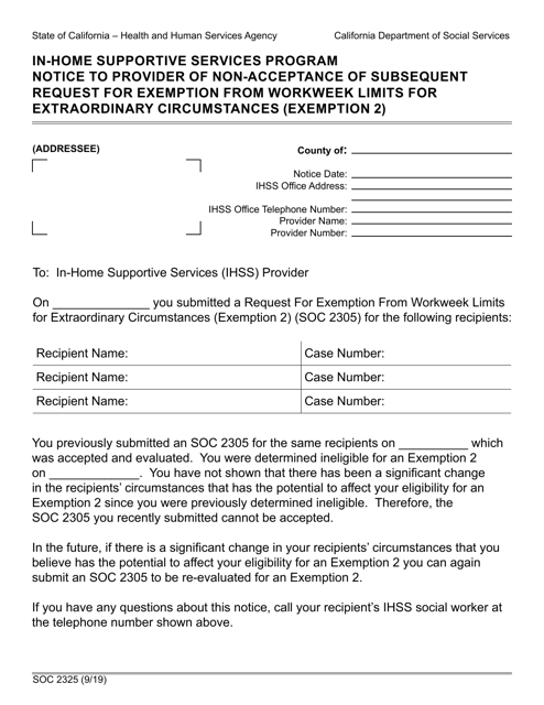 Form SOC2325 In-home Supportive Services Program Notice to Provider of Non-acceptance of Subsequent Request for Exemption From Workweek Limits for Extraordinary Circumstances (Exemption 2) - California