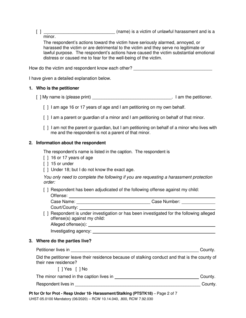 Form UHST-05.0100 Petition for an Order for Protection - Respondent Under Age 18 - Harassment (Ptah18) and / or Stalking (Ptstk18) - Washington, Page 2