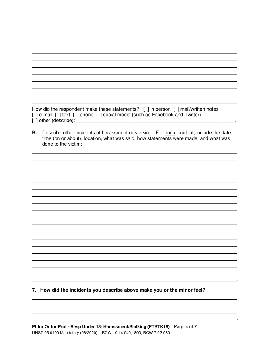 Form UHST-05.0100 Petition for an Order for Protection - Respondent Under Age 18 - Harassment (Ptah18) and / or Stalking (Ptstk18) - Washington, Page 4