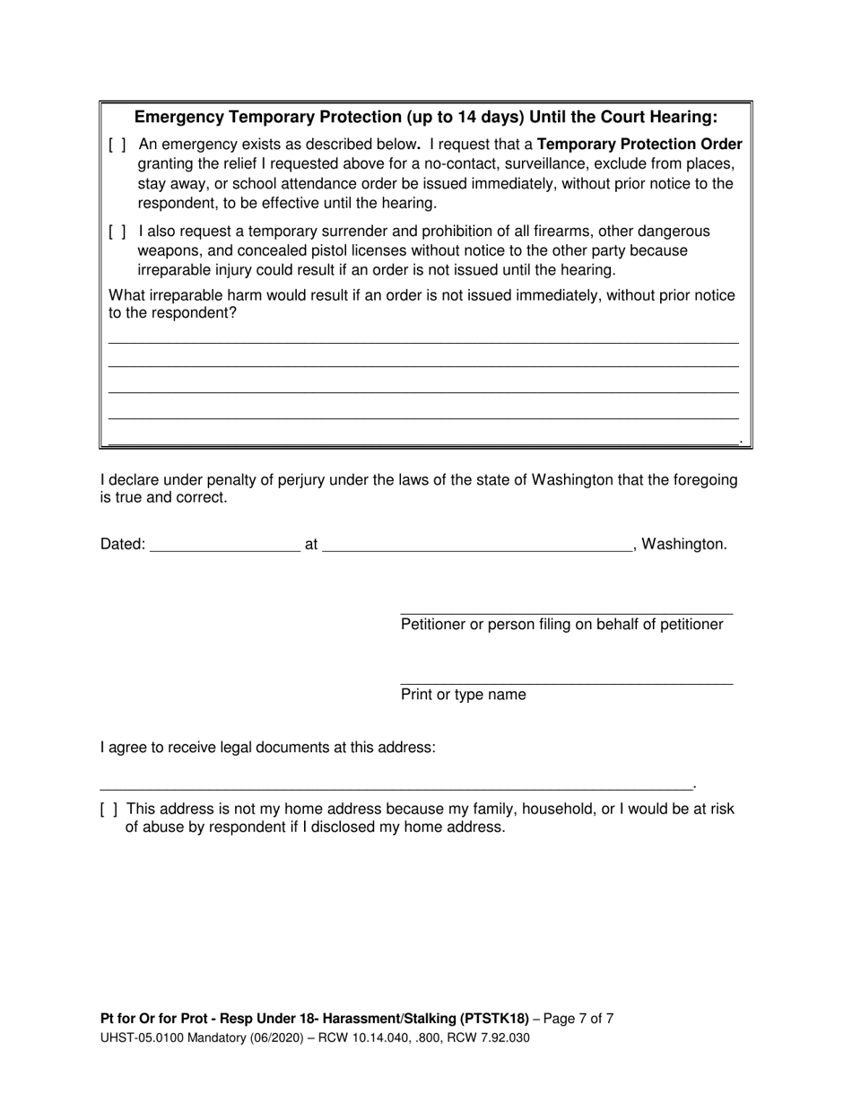 Form UHST-05.0100 Petition for an Order for Protection - Respondent Under Age 18 - Harassment (Ptah18) and / or Stalking (Ptstk18) - Washington, Page 7