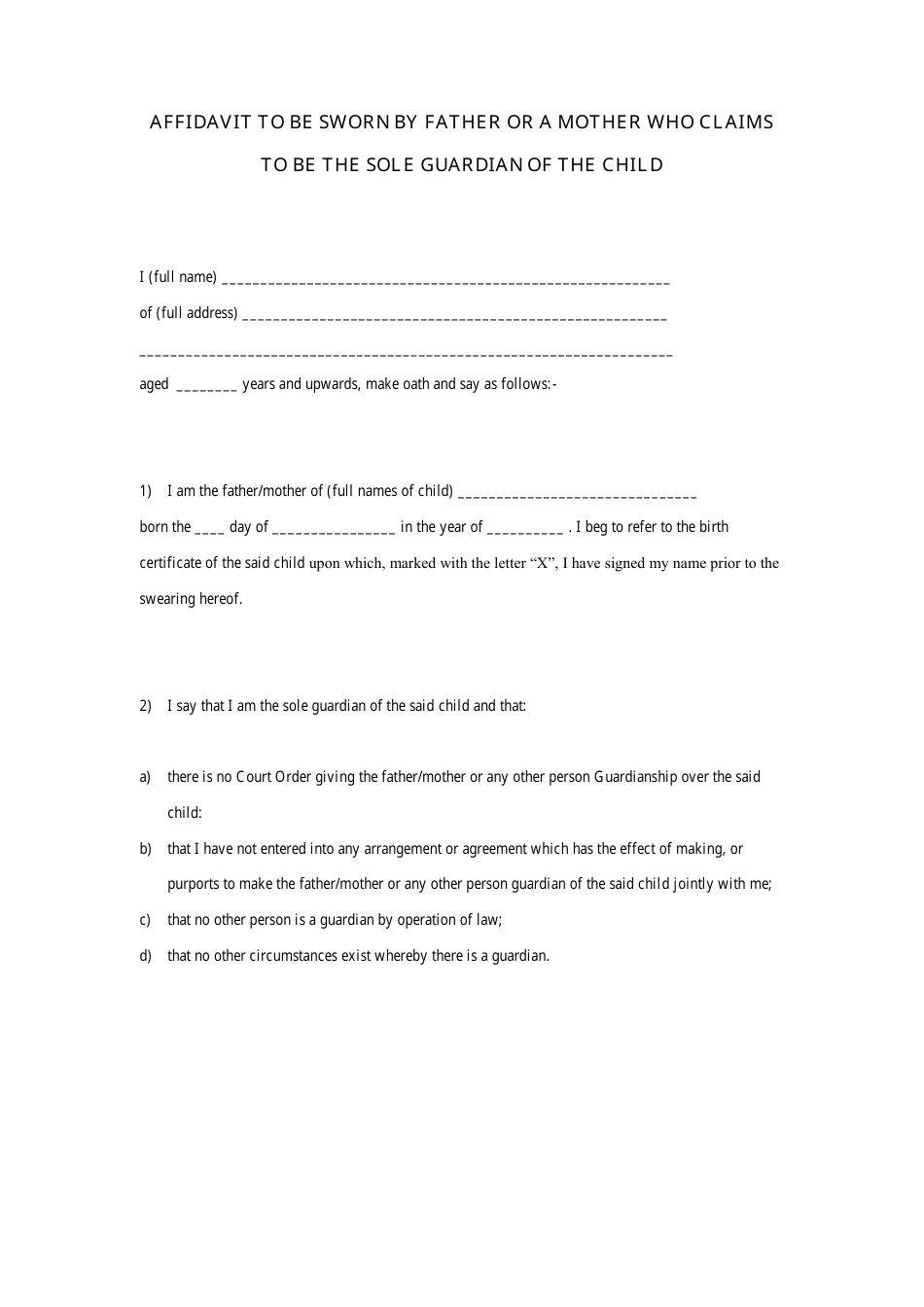 Affidavit to Be Sworn by Father or a Mother Who Claims to Be the Sole