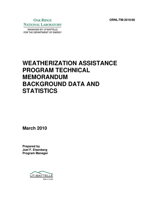 Form ORNL/TM-2010/66 Weatherization Assistance Program Technical Memorandum Background Data and Statistics - Oak Ridge