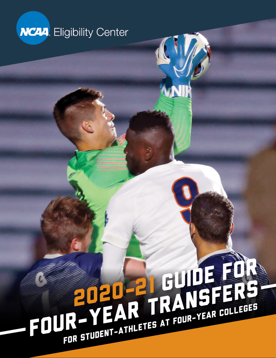 2020-21 Guide for Four-Year Transfers for Student-Athletes at Four-Year Colleges at NCAA