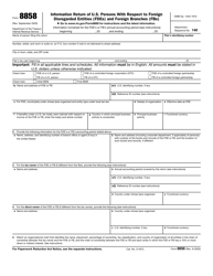 IRS Form 8858 Information Return of U.S. Persons With Respect to Foreign Disregarded Entities (Fdes) and Foreign Branches (Fbs)