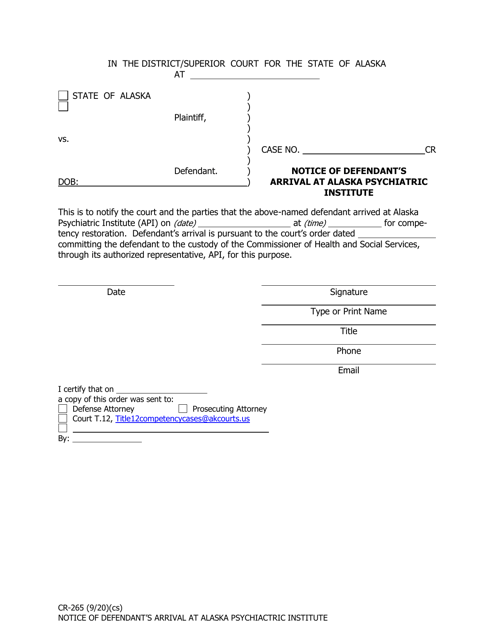 Form CR-265 Notice of Defendant's Arrival at Alaska Psychiatric Institute - Alaska