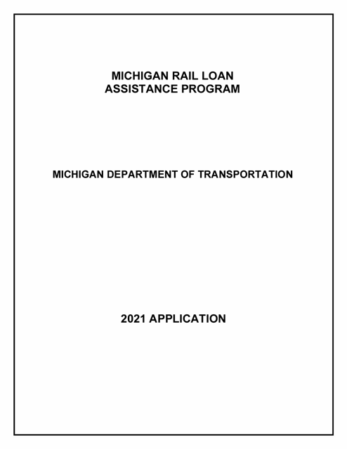 Form MDOT3052 Michigan Rail Loan Assistance Program Application - Michigan, 2021
