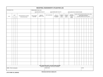 Document preview: AFTO Form 125 Industrial Radiography Utilization Log