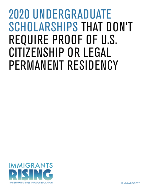 2020 List of Undergraduate Scholarships That Don't Require Proof of U.S. Citizenship or Legal Permanent Residency Download Pdf