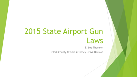 Document preview: State Airport Gun Laws - E. Lee Thomson, 2015