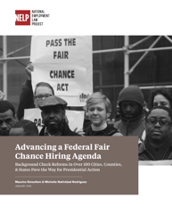 Advancing a Federal Fair Chance Hiring Agenda - Maurice Emsellem, Michelle Natividad Rodriguez (Nelp)