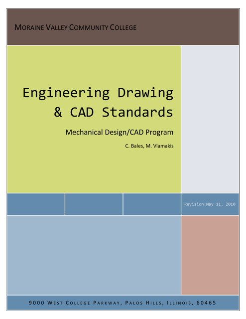 Engineering Drawing & Cad Standards - C. Bales, M. Vlamakis, Moraine Valley Community College