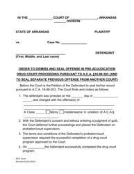 Document preview: Order to Dismiss and Seal Offense in Pre-adjudication Drug Court Proceeding Pursuant to a.c.a. 16-98-303 (And to Seal Separate Previous Offense From Another Court) - Arkansas