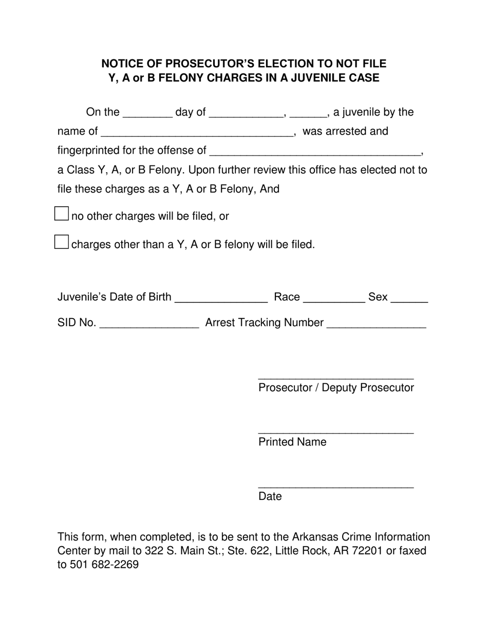 Notice of Prosecutors Election to Not File Y, a or B Felony Charges in a Juvenile Case - Arkansas, Page 1