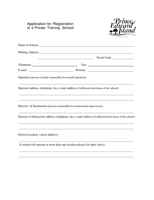 Application for Registration of a Private Training School - Prince Edward Island, Canada Download Pdf