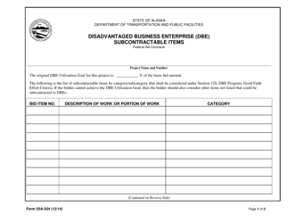 Form 25A-324 Disadvantaged Business Enterprise (Dbe) Subcontractable Items - Alaska