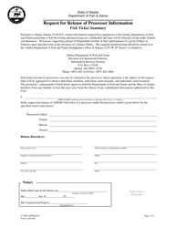 Form 1100-640 &quot;Request for Release of Processor Information - Fish Ticket Summary&quot; - Alaska