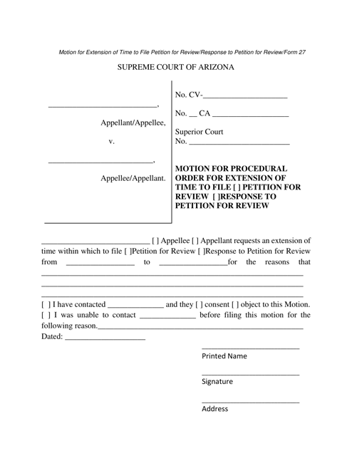 Form 27 Motion for Extension of Time to File Petition for Review/Response to Petition for Review - Arizona
