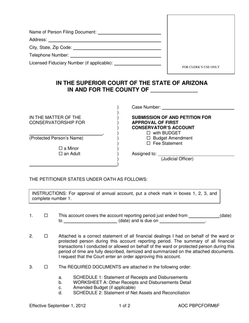 AOC PBPC Form 6F Submission of and Petition for Approval of First Conservator's Account - Arizona