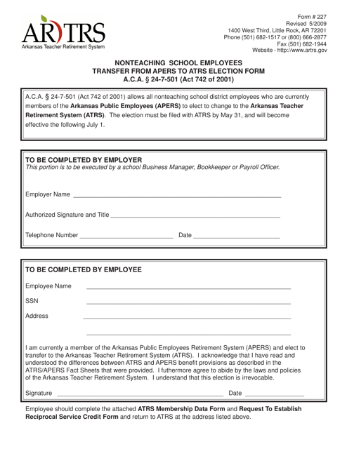 Form 227 Nonteaching School Employees Transfer From Apers to Atrs Election Form - Arkansas