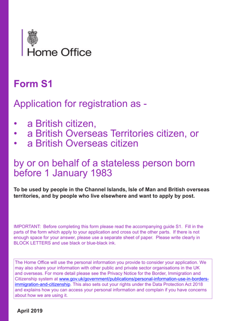 Form S1 Application for Registration as a British Citizen, a British Overseas Territories Citizen, or a British Overseas Citizen - United Kingdom