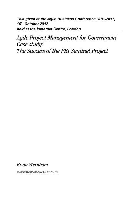 Agile Project Management for Government Case Study: the Success of the Fbi Sentinel Project - Brian Wernham