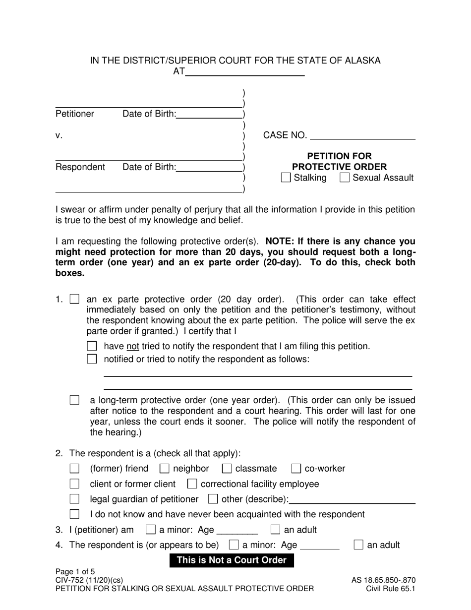 Form CIV-752 Petition for Stalking or Sexual Assault Protective Order - Alaska, Page 1